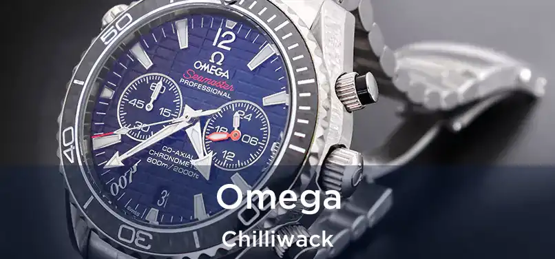 Omega Chilliwack